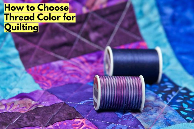 How To Choose Thread Color For Quilting In 5 Minutes! 2023