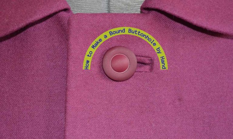 How to Make a Bound Buttonhole by Hand – Best Sewing Hacks