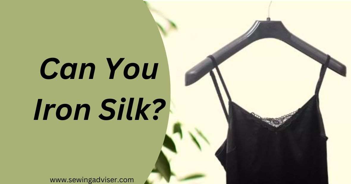 Can You Iron Silk
