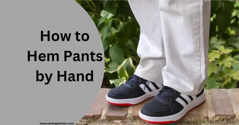 How To Hem Pants By Hand Or With Sewing Machine In 5 Minutes