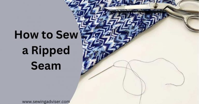 Learn How To Sew A Ripped Seam: Quick & Easy Seam Repair