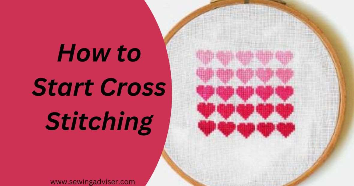 How to Start Cross Stitching