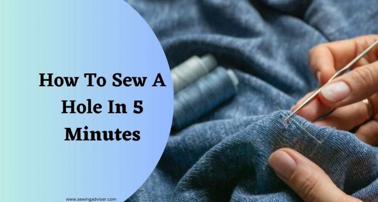 Learn How To Sew A Hole: Step-by-Step Guide for Easy Repair