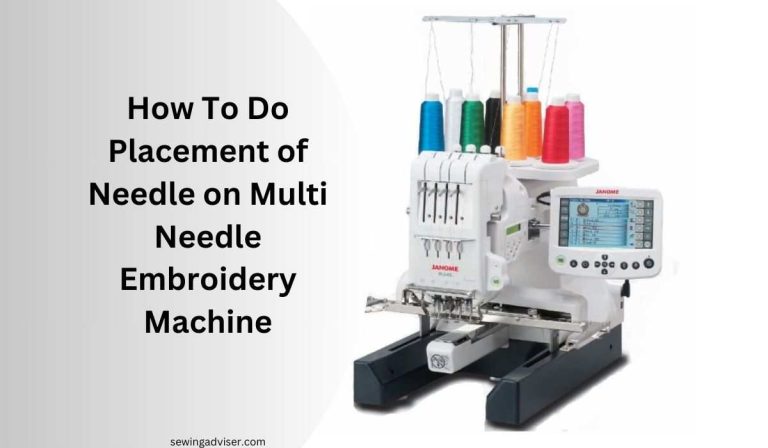 How To Do Placement of Needle on Multi Needle Embroidery Machine